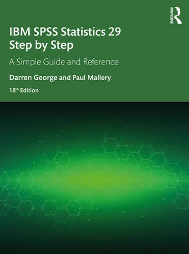 ibm spss statistics 29 step by step: a simple guide and reference